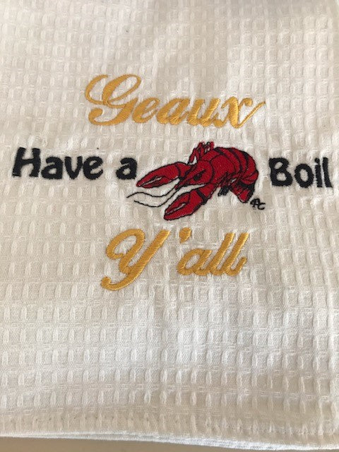 HAVE A BOIL YA'LL KITCHEN TOWEL